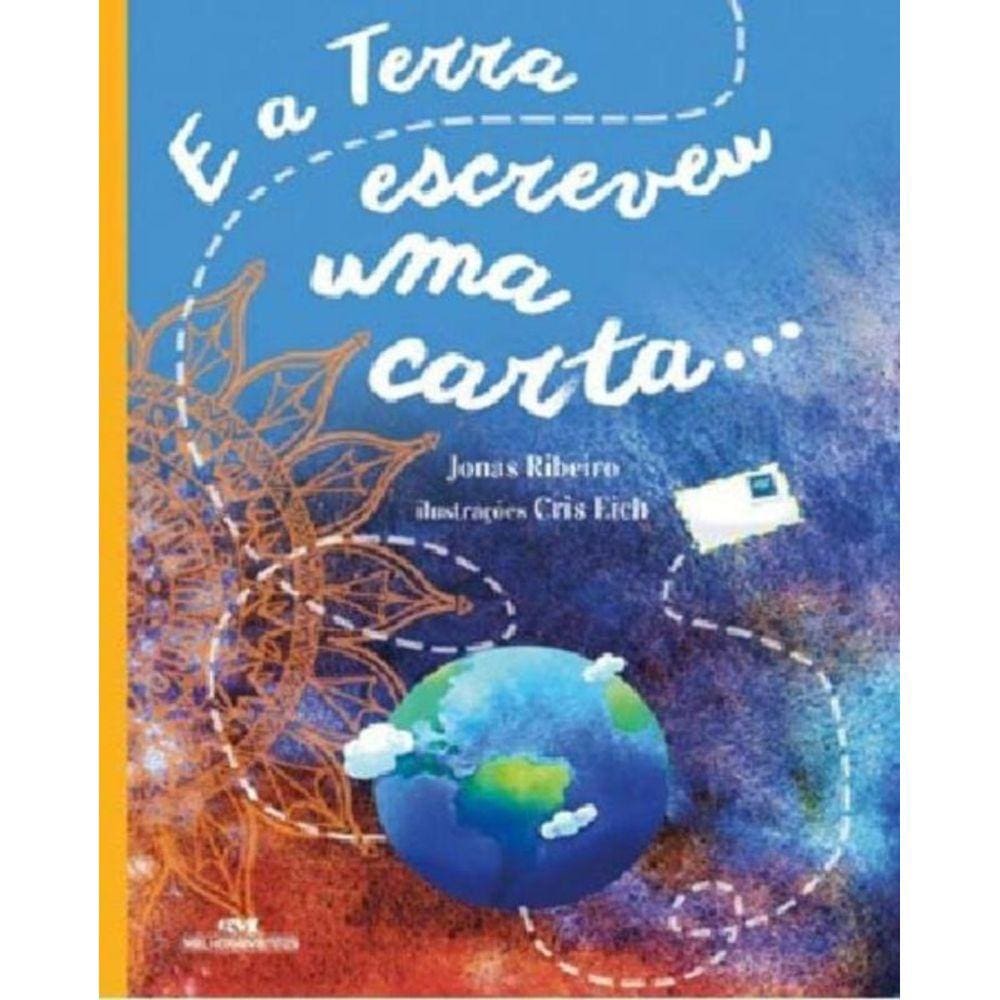 E a Terra Escreveu uma Carta...