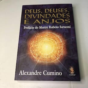 Deus, Deuses, Divindades e Anjos teologia mitologia e angeologia