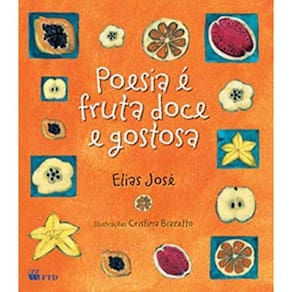 Poesia E Fruta Doce E Gostosa (Arca De Noe)