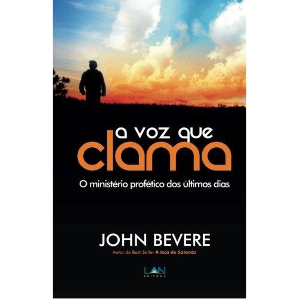 Voz Que Clama,a-o Ministério Profético Dos últimos Dias