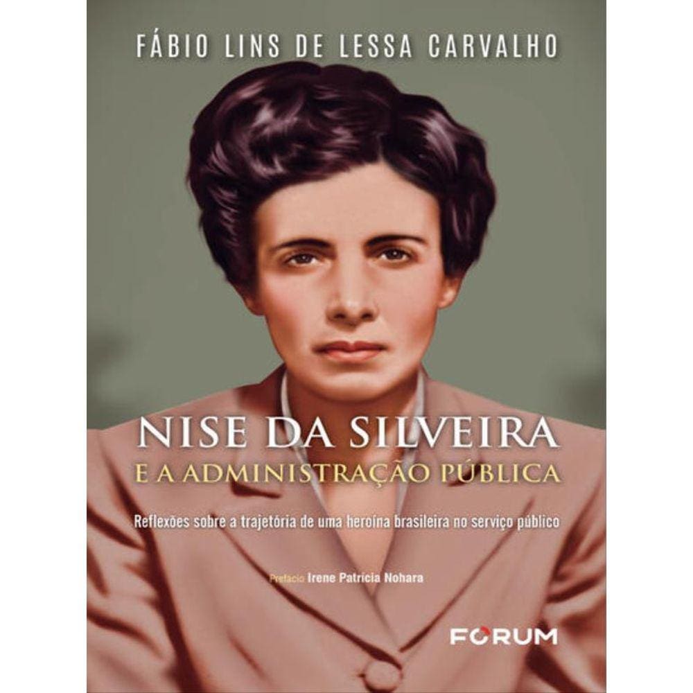 Nise Da Silveira E Administração Pública
