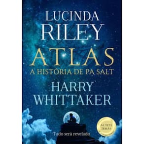 Atlas: A História De Pa Salt (As Sete Irmãs Livro 8)