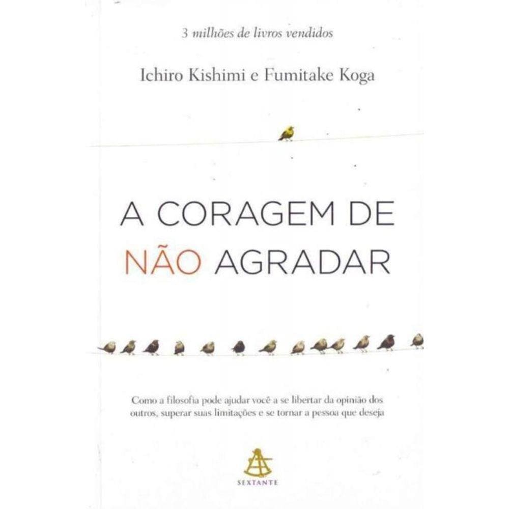 Coragem de Não Agradar, A