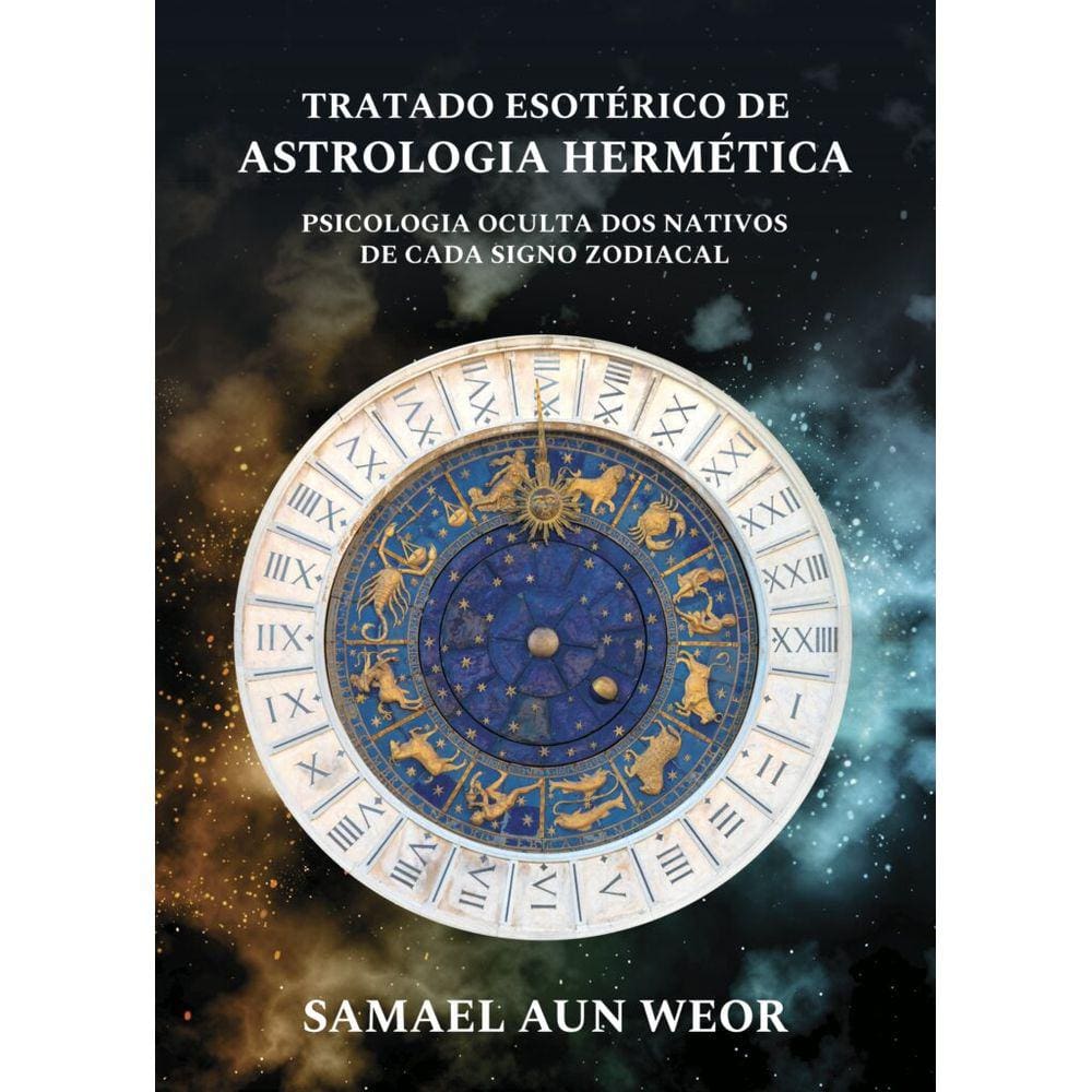 Tratado Esotérico De Astrologia Hermética