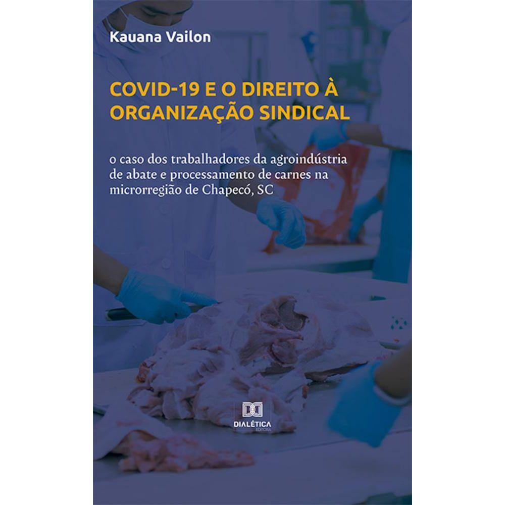 Covid-19 e o direito à organização sindical