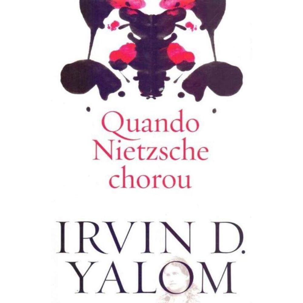 Quando Nietzsche Chorou - 02Ed/19