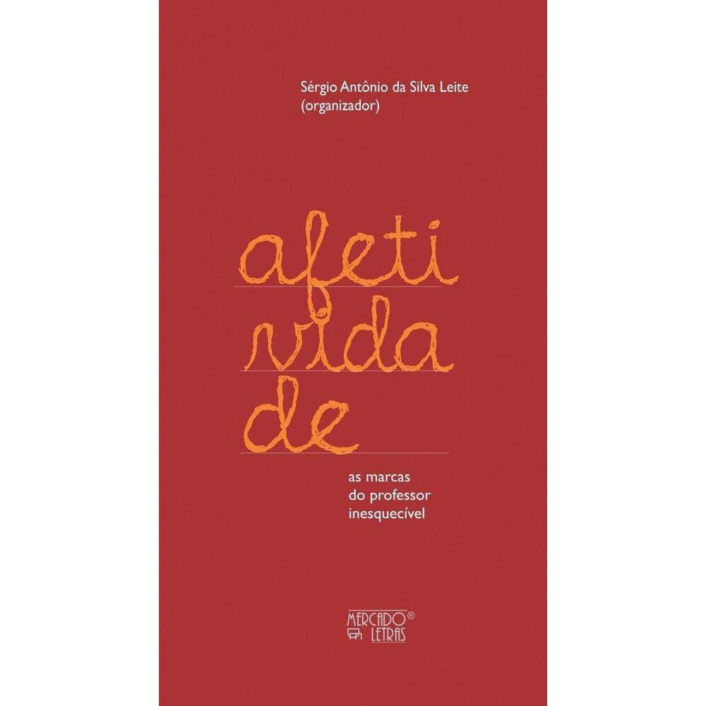 Afetividade - as marcas do professor inesquecível