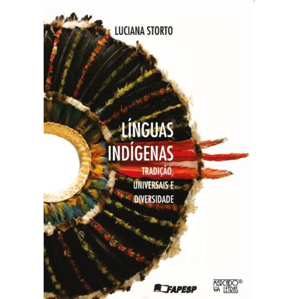 Línguas Indígenas - Tradição, universais e diversidade