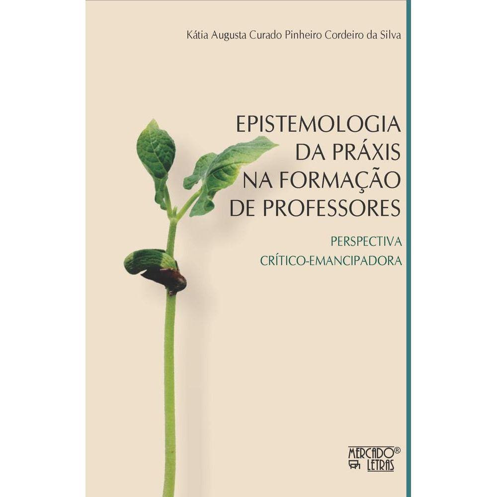 Epistemologia da práxias na formação de professores