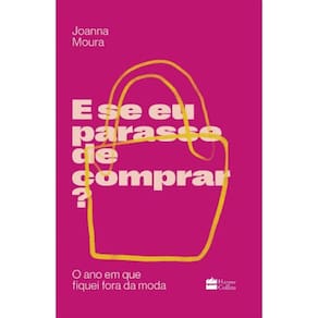 E Se Eu Parasse De Comprar?