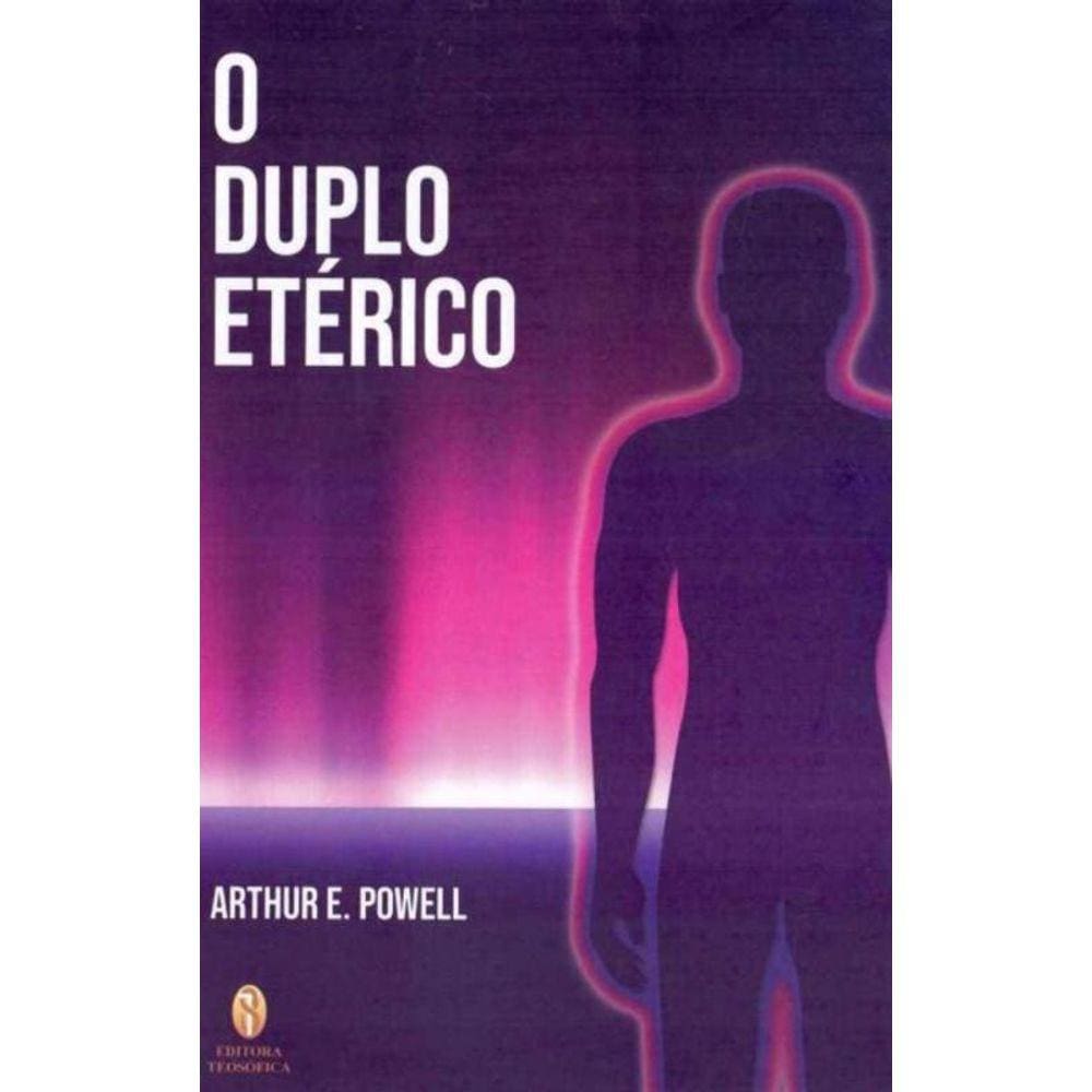 O Duplo Etérico