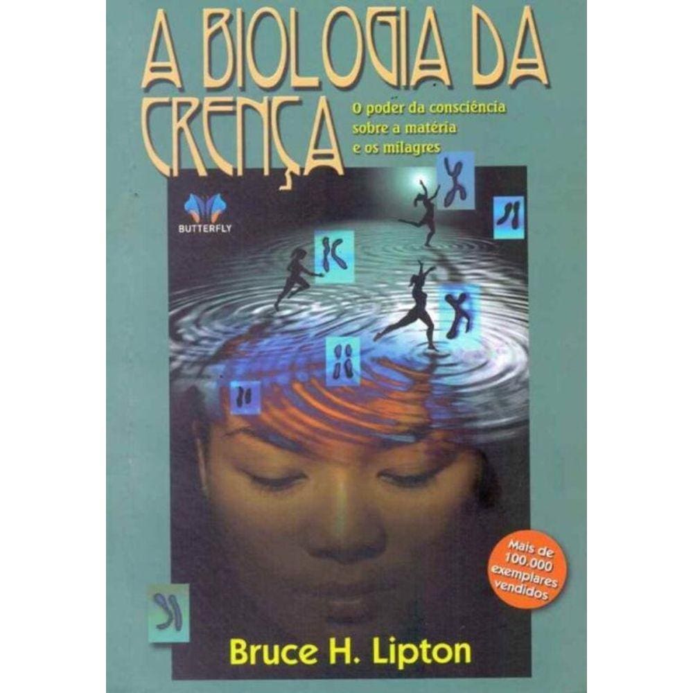 Biologia Da Crenca, A