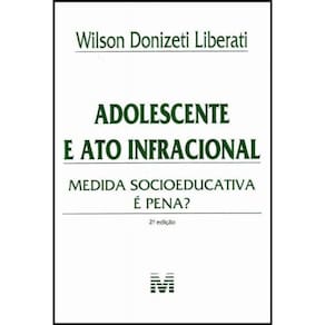 Adolescente e Ato Infracional - 02Ed/12