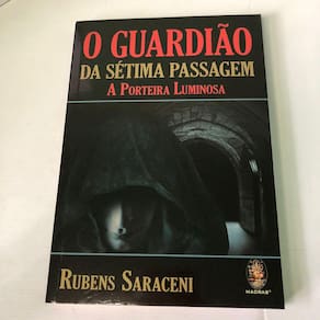 O Guardião da Sétima Passagem A Porteira Luminosa