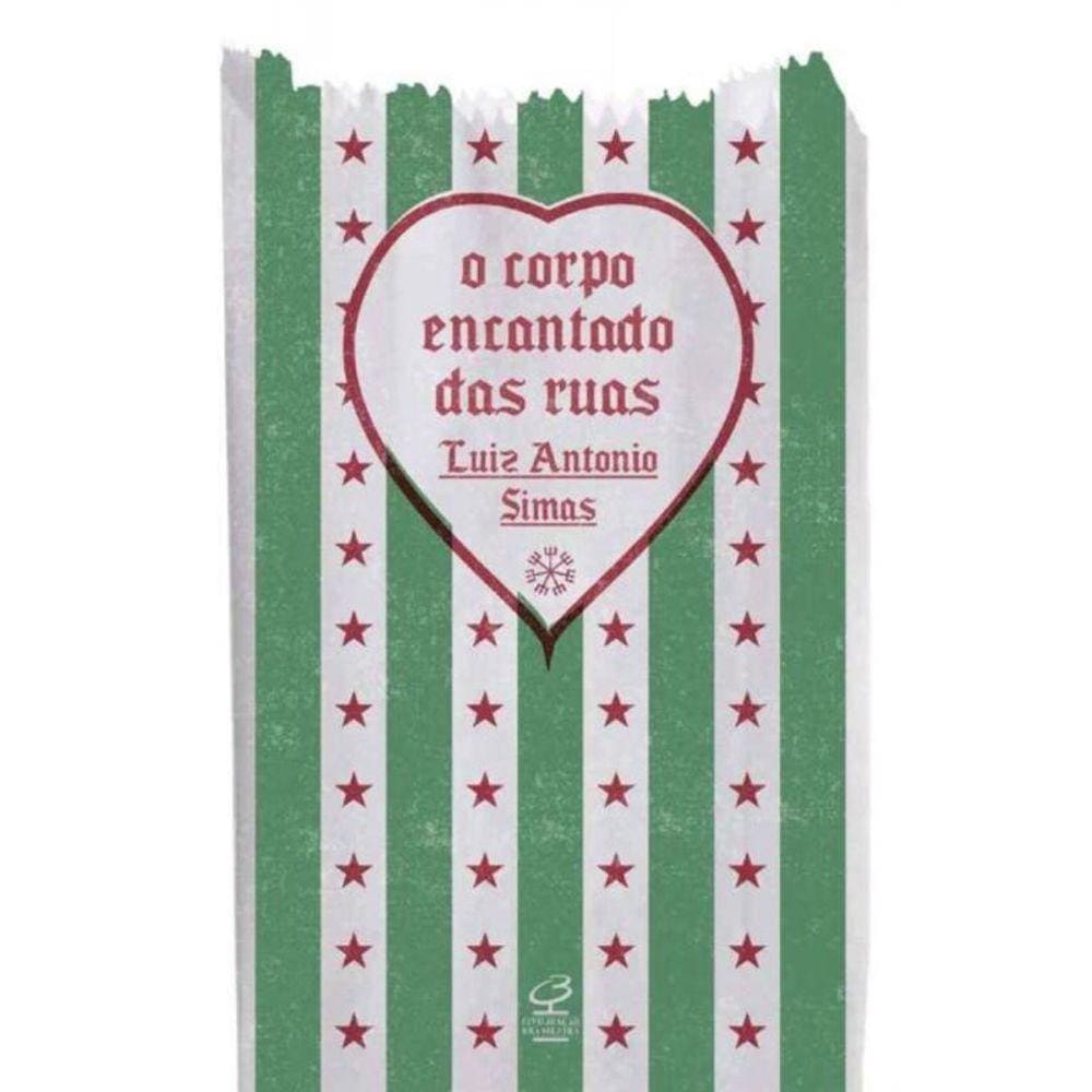 Corpo Encantado das Ruas, O