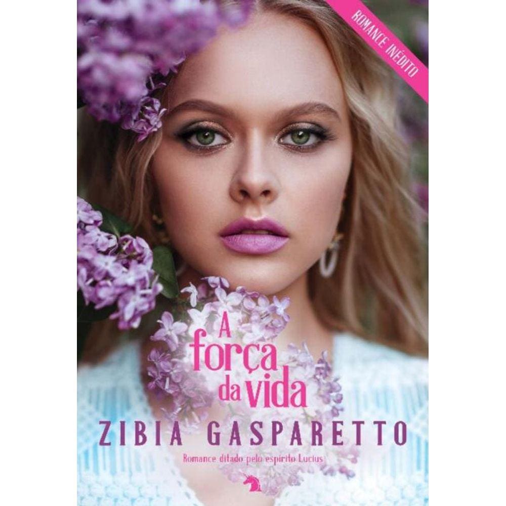 Força da Vida, A - (Romance Inédito)