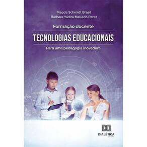 Formação Docente - Tecnologias educacionais para uma pedagogia inovadora