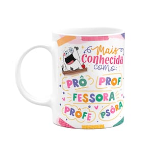 Caneca Flork Professora - Mais conhecido como...