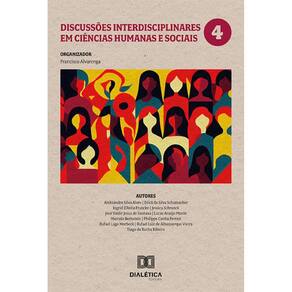 Discussões interdisciplinares em ciências humanas e sociais - Volume 4