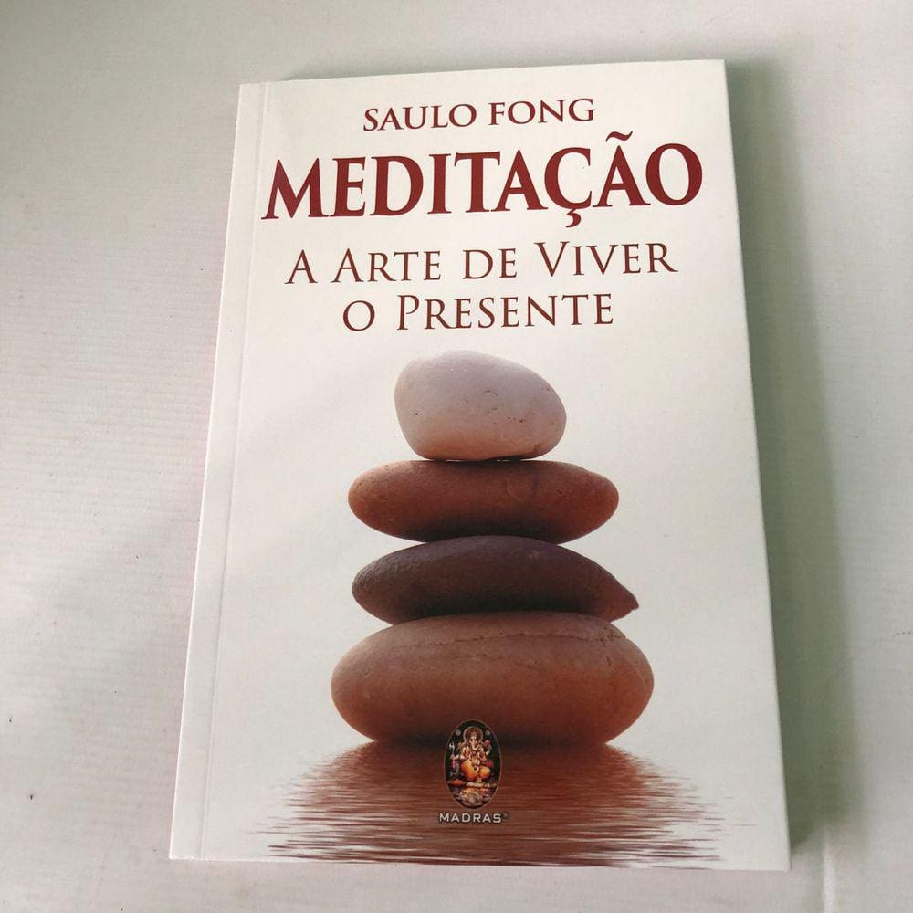 Meditação A Arte de Viver o Presente