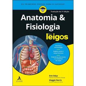 Anatomia e Fisiologia Para Leigos - 03Ed/20