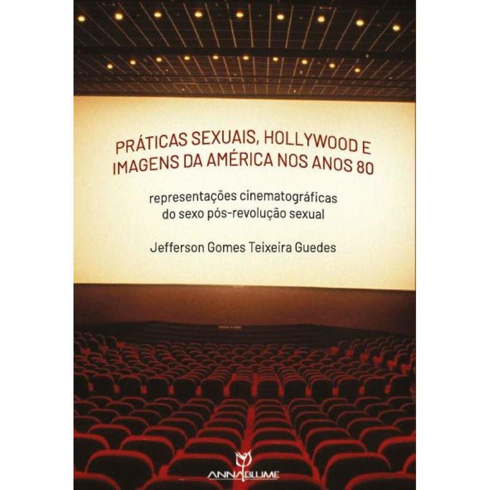 Praticas Sexuais, Hollywood E Imagens Da America Nos | Casas Bahia