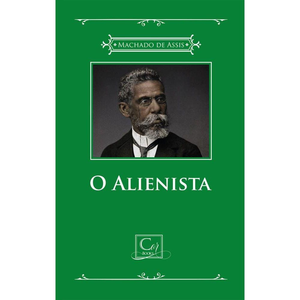 O Alienista