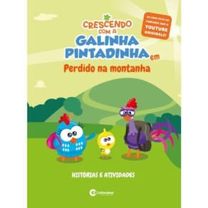 Crescendo Com A Galinha Pintadinha - Perdido Na Montanha