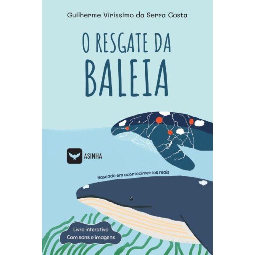 O resgate da baleia
