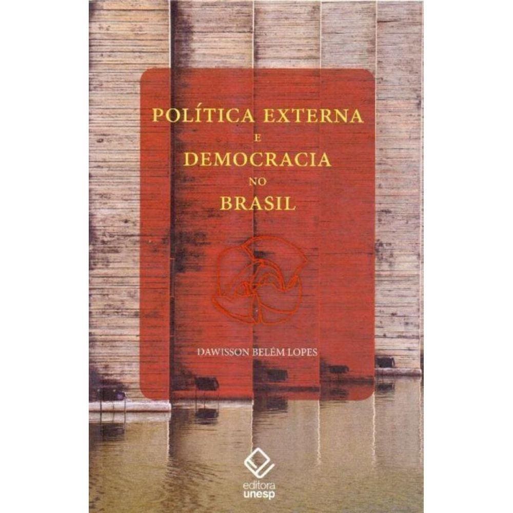 Política Externa e Democracia no Brasil