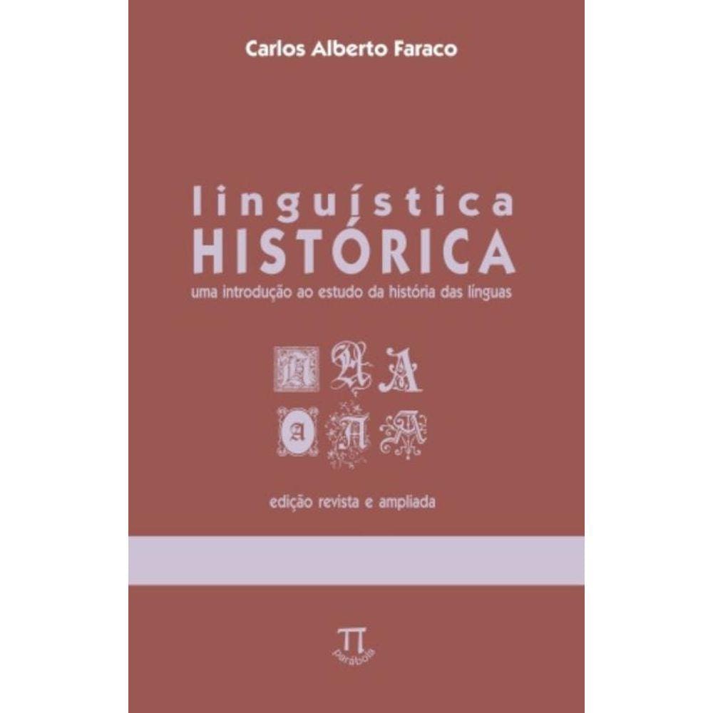 Linguistica Historica - Uma Introducao Ao Estudo Da...