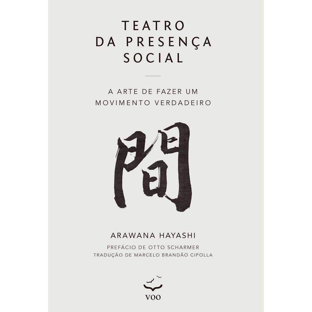 Teatro Da Presença Social - Arte Movimento Verdadeiro