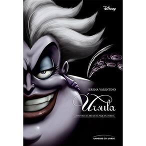 Ursula - A Historia Da Bruxa Da Pequena Sereia