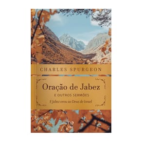 Livro A Oração De Jabez - Charles Spurgeon Baseado na Bíblia