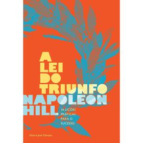 Lei Do Triunfo, A: 16 Licoes Praticas Para O Sucesso