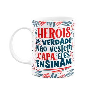 Caneca Professor - Heróis de verdade ensinam