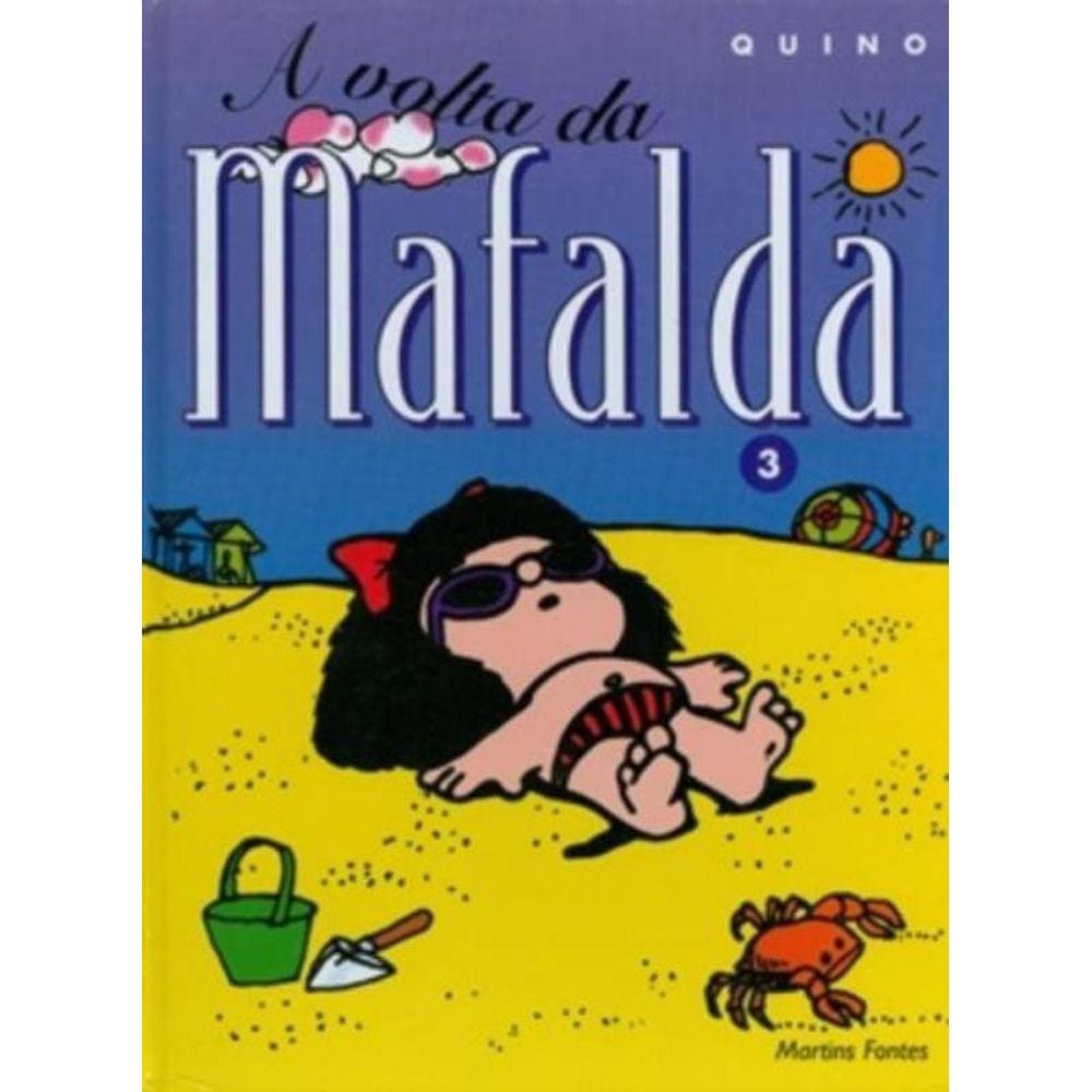 Mafalda 03 - A Volta Da Mafalda - (Martins Fontes)