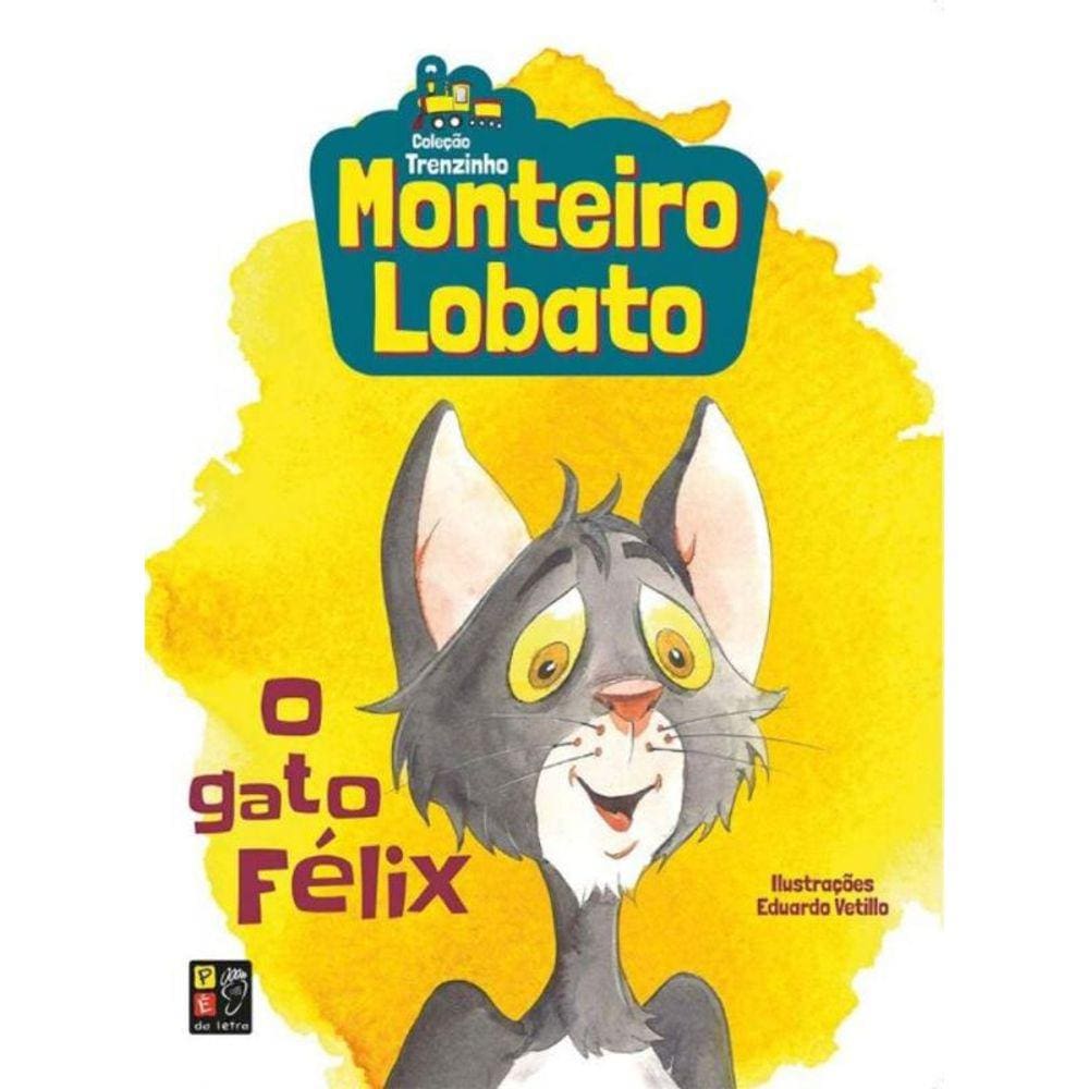 Monteiro Lobato - O Gato Felix (Trenzinho)