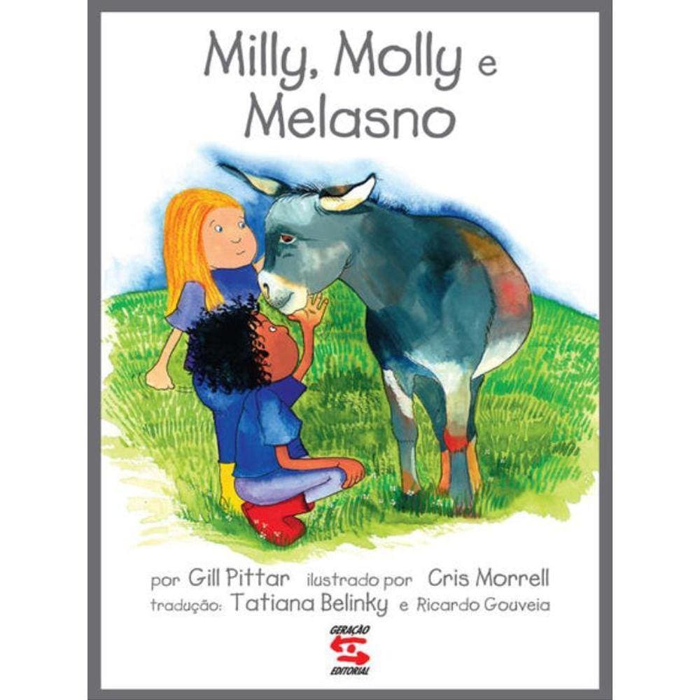 Milly, Molly E Melasno