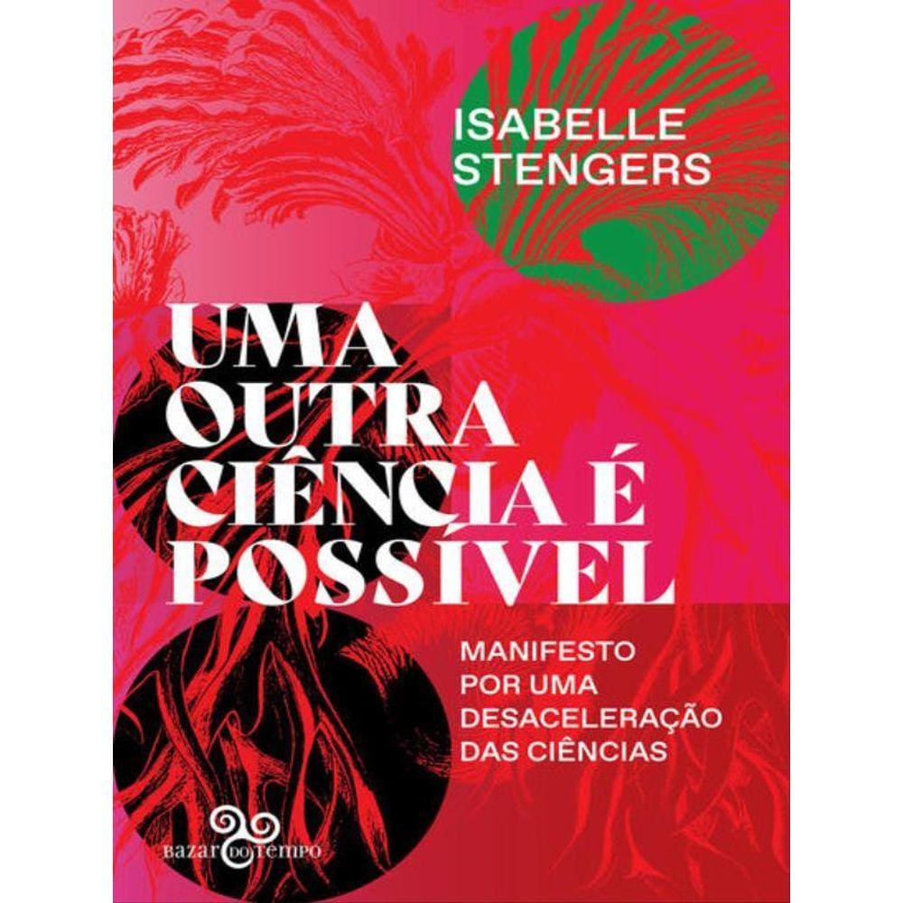 Uma Outra Ciência É Possível