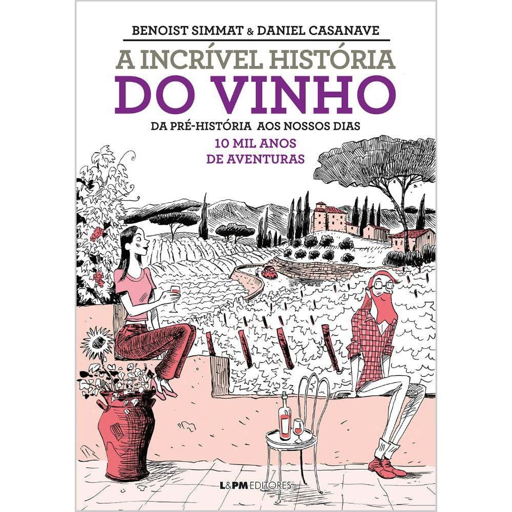 A incrível história do vinho