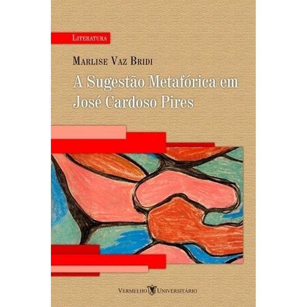 A sugestão metafórica em José Cardoso Pires