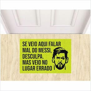 Tapete Para Porta, Se Veio Falar Mal Do Messi.