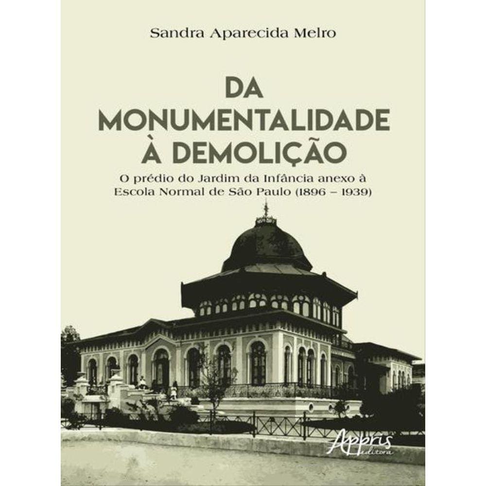 Da Monumentalidade À Demolição
