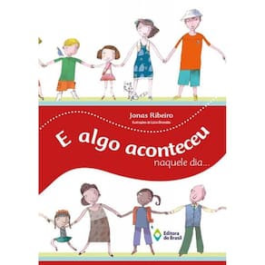 E Algo Aconteceu Naquele Dia...