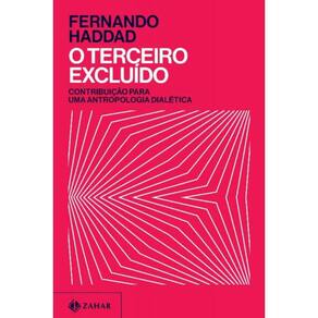 o Terceiro Excluído - Contribuição Para Uma Antropologia Dialética