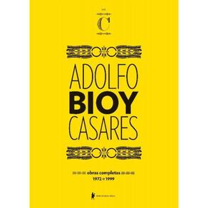 Obras Completas De Adolfo Bioy Casares Volume c - (1972-1999)