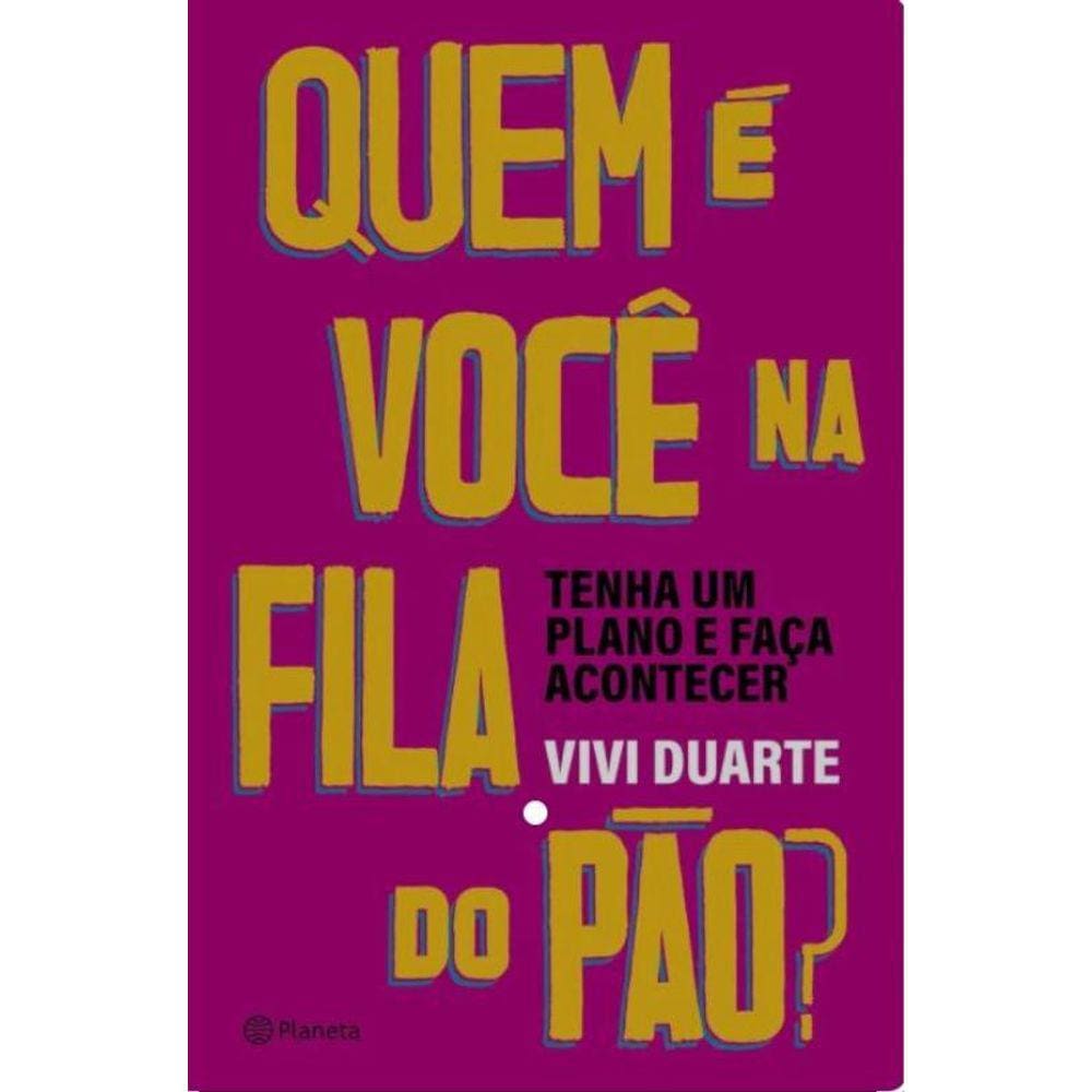 Quem é você na fila do pão?.