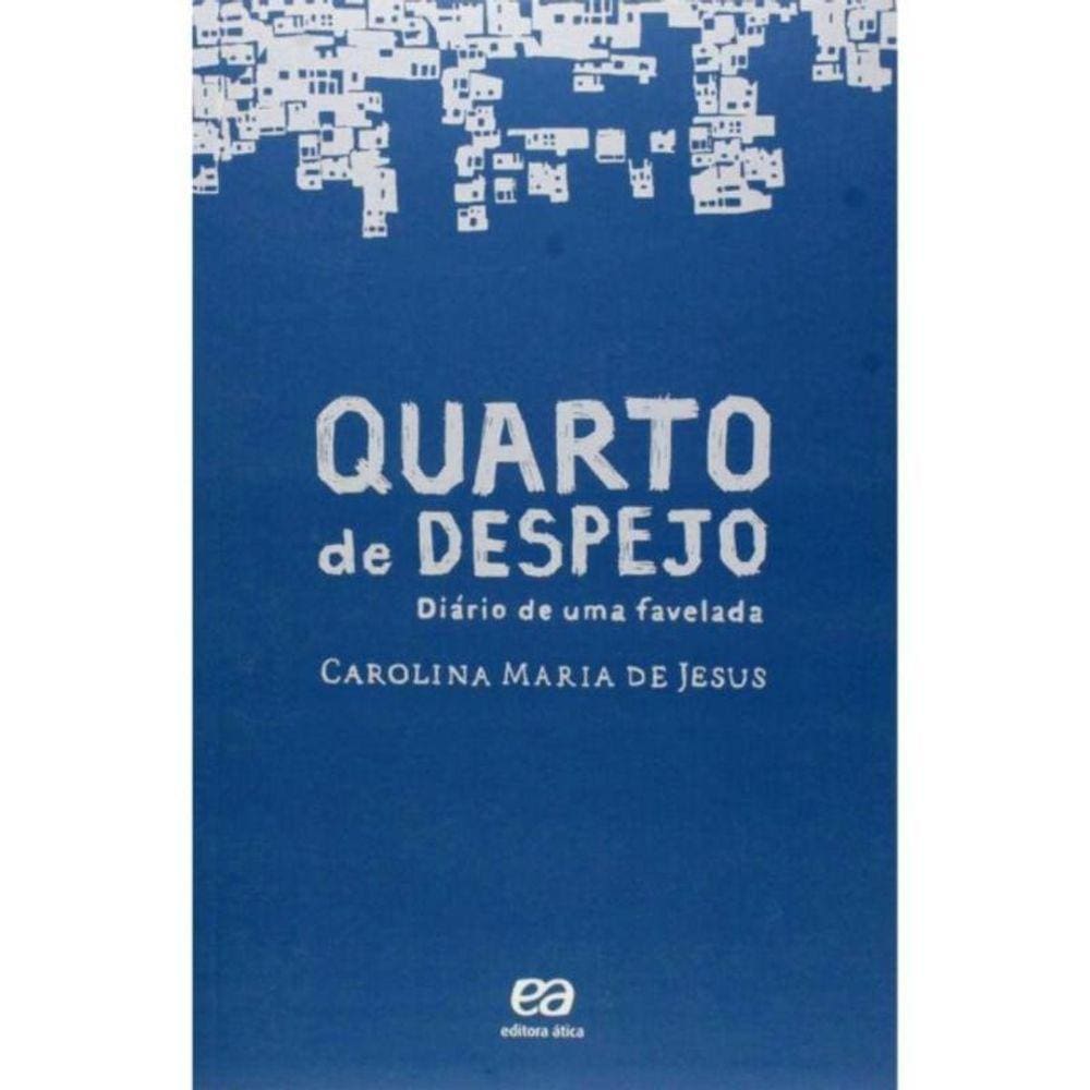 Quarto De Despejo - Diario De Uma Favelada