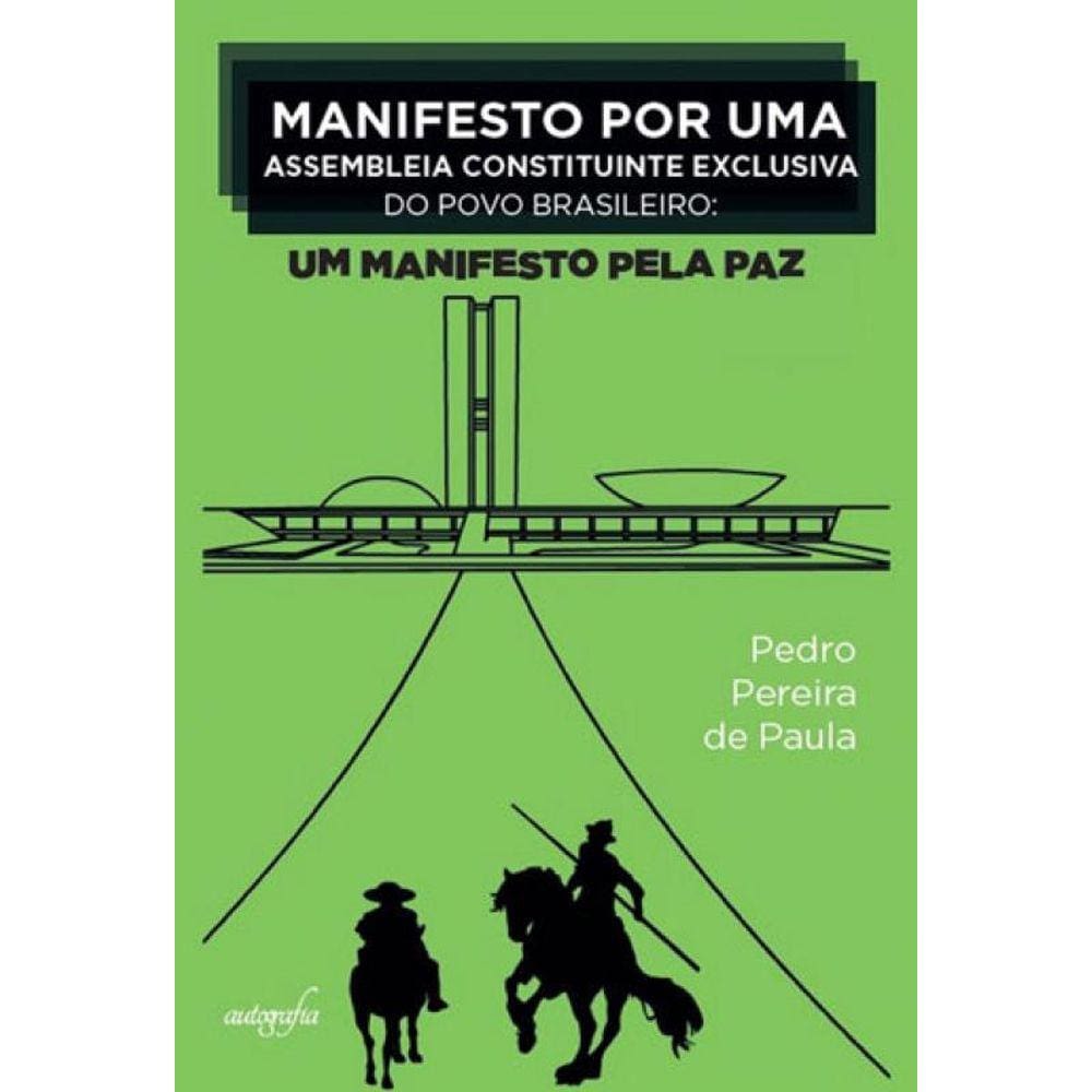 Manifesto Por Uma Assembleia Constituinte Exclusiva Do Povo Brasileiro
